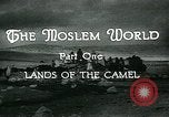 Image of Camels in Muslim lands of  Eurasia and Africa Middle East, 1936, second 22 stock footage video 65675072698