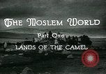 Image of Camels in Muslim lands of  Eurasia and Africa Middle East, 1936, second 23 stock footage video 65675072698