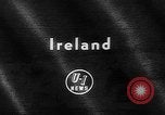 Image of Dwight D Eisenhower Ireland, 1962, second 1 stock footage video 65675073155