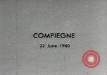 Image of Adolf Hitler Compiegne France, 1940, second 4 stock footage video 65675074283