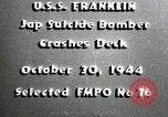 Image of USS Franklin CV-13 kamikaze attack Pacific Ocean, 1944, second 3 stock footage video 65675074706