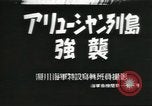 Image of Japanese invasion of Aleutian Islands in World War 2 Aleutians, 1942, second 1 stock footage video 65675075193