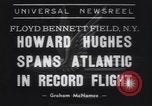 Image of Howard Hughes flight to Paris New York United States USA, 1938, second 1 stock footage video 65675075739