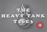 Standbild T26E3-Tank United States USA, 1945, aus Sekunde 18 historischem Filmmaterial Videoclip 65675075905