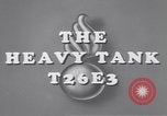Standbild T26E3-Tank United States USA, 1945, aus Sekunde 19 historischem Filmmaterial Videoclip 65675075905