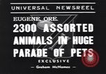 Standbild Pet's Parade Eugene Oregon USA, 1939, aus Sekunde 3 historischem Filmmaterial Videoclip 65675076142