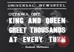 Image le roi George VI Ottawa Ontario Canada, 1939, de la seconde 6 séquences d'archives historiques vidéo 65675076144