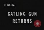 Immagine di Gatling Gun Florida United States USA, 1956, secondo 4 filmato di repertorio 65675076814