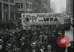 Image of protest against WPA layoffs during Depression New York City USA, 1937, second 16 stock footage video 65675076854