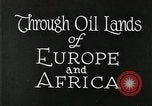 Image of oil fields Italy, 1926, second 17 stock footage video 65675076908