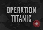 Image of Operation Titanic European Theater, 1944, second 34 stock footage video 65675077127