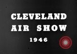 Immagine di Cleveland Air Show Cleveland Ohio USA, 1946, secondo 18 filmato di repertorio 65675077152