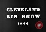 Immagine di Cleveland Air Show Cleveland Ohio USA, 1946, secondo 25 filmato di repertorio 65675077152