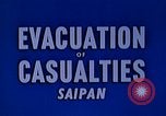 Image of wounded Marines Saipan Northern Mariana Islands, 1944, second 35 stock footage video 65675077536
