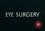 Image of eye surgery United States USA, 1945, second 9 stock footage video 65675077558