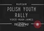 Image of Warsaw Youth Rally Warsaw Poland, 1952, second 3 stock footage video 65675078470
