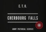 Image of Capture of Cherbourg Octeville Cherbourg Normandy France, 1944, second 25 stock footage video 65675079290