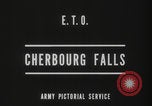 Image of Capture of Cherbourg Octeville Cherbourg Normandy France, 1944, second 27 stock footage video 65675079290