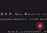 Image dirigeable USS Los Angeles Lakehurst New Jersey United States USA, 1939, de la seconde 1 séquences d'archives historiques vidéo 65675079550