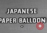 Image of Japanese paper balloon bombs USA United States USA, 1944, second 11 stock footage video 65675079562