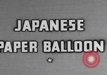 Image of Japanese paper balloon bombs USA United States USA, 1944, second 13 stock footage video 65675079562
