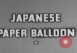 Image of Japanese paper balloon bombs USA United States USA, 1944, second 14 stock footage video 65675079562