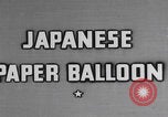 Image of Japanese paper balloon bombs USA United States USA, 1944, second 15 stock footage video 65675079562