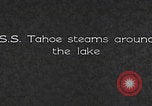 Image of SS Tahoe steamship lake California United States USA, 1937, second 8 stock footage video 65675079638