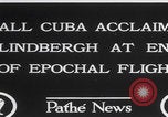 Image of Charles Lindbergh visits Havana Cuba Havana Cuba, 1928, second 9 stock footage video 65675079648
