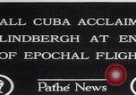 Image of Charles Lindbergh visits Havana Cuba Havana Cuba, 1928, second 10 stock footage video 65675079648
