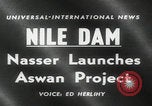 Image of Aswan High Dam groundbreaking Egypt, 1960, second 17 stock footage video 65675079817