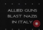 Image of Allied artillery salvos Italy WW2 Anzio Italy, 1944, second 33 stock footage video 65675079911