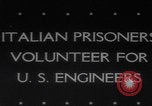 Standbild Italienische Serviceeinheit POW Ingenieure Zweiter Weltkrieg United States USA, 1944, aus Sekunde 1 historischem Filmmaterial Videoclip 65675079912