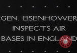 Image of General Eisenhower inspects Ninth Air Force Base England United Kingdom, 1944, second 3 stock footage video 65675079916