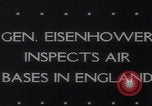 Image of General Eisenhower inspects Ninth Air Force Base England United Kingdom, 1944, second 4 stock footage video 65675079916